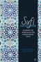 Sufi Encounters (Sharing the Wisdom of Enlightened Sufis) by Shaykh Fadhlalla Haeri, Muneera Haeri, 9781786781857