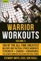 Warrior Workouts, Volume 3 (100 of the All-Time Greatest Military and Tactical Fitness Workouts) by Stewart Smith, 9781578267644