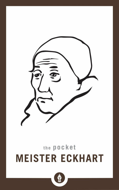The Pocket Meister Eckhart by David O'Neal, 9781611806434