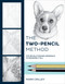 The Two-Pencil Method (The Revolutionary Approach to Drawing It All) by Mark Crilley, 9780399581250
