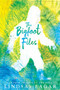 The Bigfoot Files by Lindsay Eagar, 9780763692346