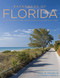 Backroads of Florida - Second Edition (Along the Byways to Breathtaking Landscapes and Quirky Small Towns) by Paul M. Franklin, Nancy Mikula, 9780760350362