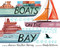 Boats on the Bay (A Picture Book) by Jeanne Walker Harvey, Grady McFerrin, 9781944903336