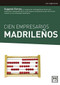 Cien empresarios madrileños by Eugenio Torres, 9788483567890