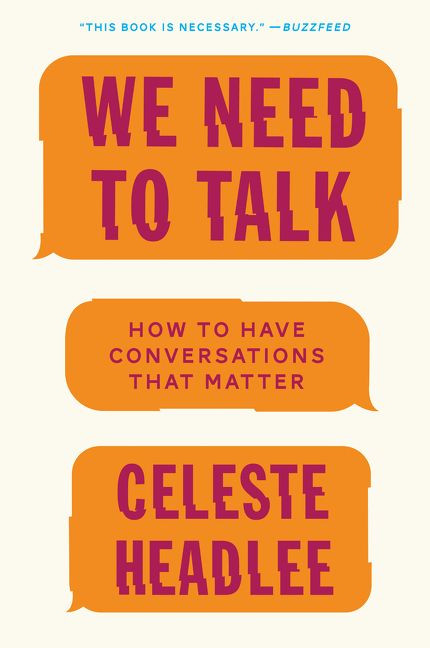 We Need to Talk (How to Have Conversations That Matter) - 9780062669018 by Celeste Headlee, 9780062669018
