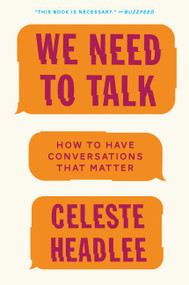 We Need to Talk (How to Have Conversations That Matter) - 9780062669018 by Celeste Headlee, 9780062669018
