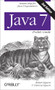 Java 7 Pocket Guide (Instant Help for Java Programmers) by Robert Liguori, Patricia Liguori, 9781449343569