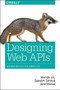Designing Web APIs (Building APIs That Developers Love) by Brenda Jin, Saurabh Sahni, Amir Shevat, 9781492026921