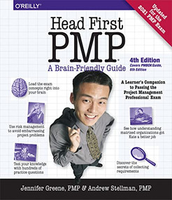 Head First PMP (A Learner's Companion to Passing the Project Management Professional Exam) by Jennifer Greene, Andrew Stellman, 9781492029649