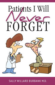 Patients I Will Never Forget by Sally Burbank, 9781940262352
