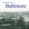Remembering Baltimore - 9781683368090 by Mark Walston, 9781683368090