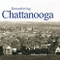 Remembering Chattanooga - 9781683368144 by William F. Hull, 9781683368144