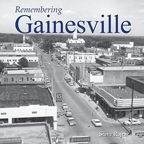 Remembering Gainesville - 9781683368335 by Steve Rajtar, 9781683368335