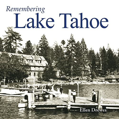 Remembering Lake Tahoe by Ellen Drewes, 9781683368465