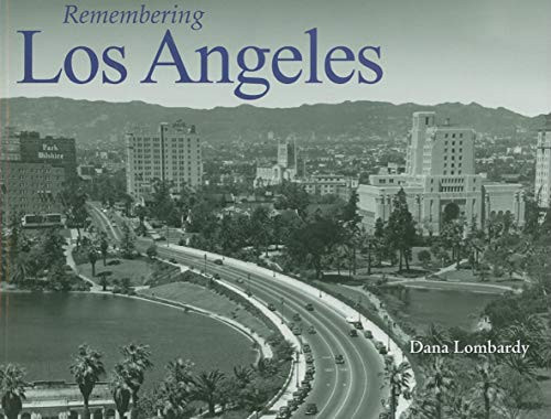 Remembering Los Angeles - 9781683368519 by Dana Lombardy, 9781683368519