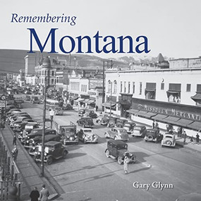Remembering Montana - 9781683368571 by Gary Glynn, 9781683368571