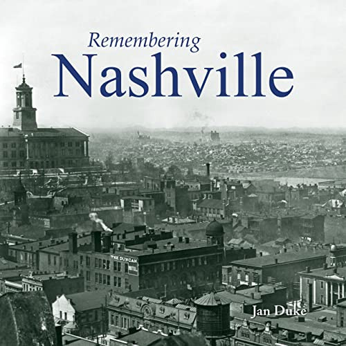 Remembering Nashville - 9781683368588 by Jan Duke, 9781683368588