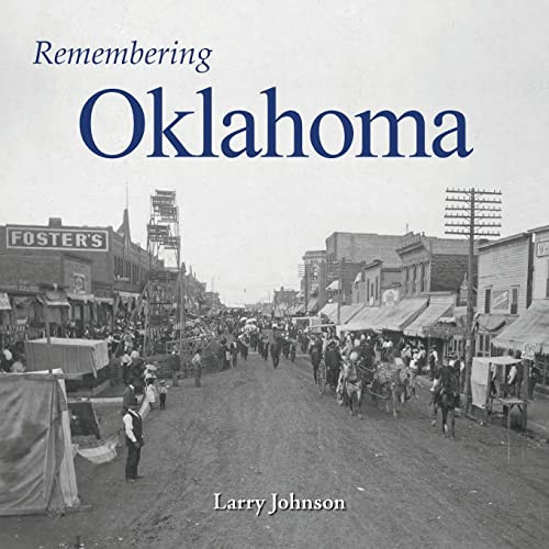 Remembering Oklahoma - 9781683368632 by Larry Johnson, 9781683368632