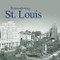 Remembering St. Louis by Jean Gosebrink, Adele Heagney, 9781683368847