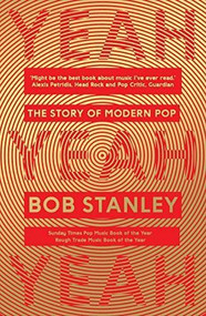 Yeah Yeah Yeah by Bob Stanley, 9780571322404