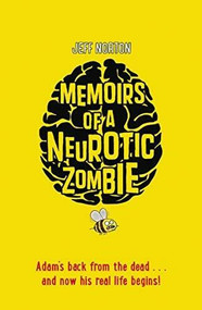 Memoirs of a Neurotic Zombie by Jeff Norton, 9780571327041