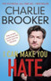 I Can Make You Hate by Charlie Brooker, 9780571297740