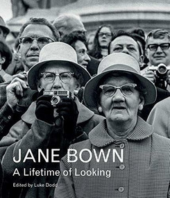 Jane Bown: A Lifetime of Looking by Jane Bown, 9781783350858