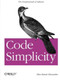 Code Simplicity (The Fundamentals of Software) by Max Kanat-Alexander, 9781449313890