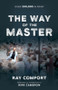 Way Of The Master by Kirk Cameron, Ray Comfort, 9780882702209
