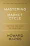 Mastering The Market Cycle (Getting the Odds on Your Side) by Howard Marks, 9781328479259