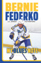 Bernie Federko (My Blues Note) by Bernie Federko, Jeremy Rutherford, 9781629373706