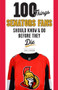100 Things Senators Fans Should Know & Do Before They Die by Chris Stevenson, 9781629373669