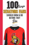 100 Things Senators Fans Should Know & Do Before They Die by Chris Stevenson, 9781629373669