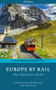 Europe by Rail (The Definitive Guide) by Nicky Gardner, Susanne Kries, 9783945225011