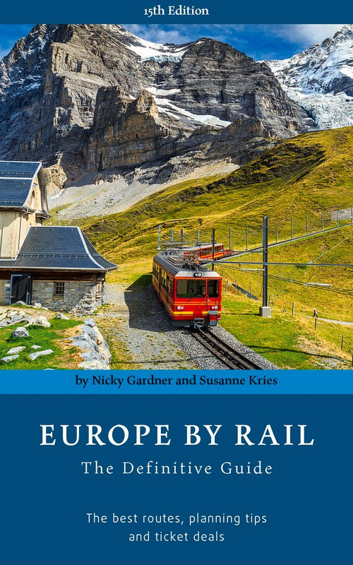 Europe by Rail (The Definitive Guide) by Nicky Gardner, Susanne Kries, 9783945225011