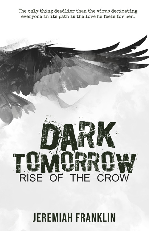 Dark Tomorrow (Rise of the Crow) by Jeremiah Franklin, 9781948671057