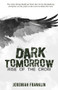 Dark Tomorrow (Rise of the Crow) by Jeremiah Franklin, 9781948671057