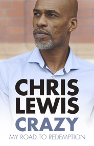 Crazy (My Road to Redemption) - 9780750986953 by Chris Lewis, 9780750986953