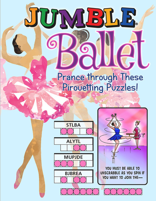 Jumble® Ballet (Prance Through These Pirouetting Puzzles!) by Tribune Content Agency LLC, 9781629376165