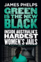 Green Is The New Black by James Phelps, 9780143782827