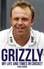 Grizzly (My Life and Times in Cricket) - 9781785314087 by Chris Adams, Bruce Talbot, 9781785314087