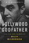 Hollywood Godfather (The Life and Crimes of Billy Wilkerson) by W. R. Wilkerson, 9781613736609