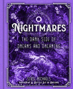 Nightmares (The Dark Side of Dreams and Dreaming) by Stase Michaels, 9781454927372