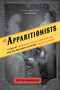 The Apparitionists (A Tale of Phantoms, Fraud, Photography, and the Man Who Captured Lincoln's Ghost) - 9781328557063 by Peter Manseau, 9781328557063