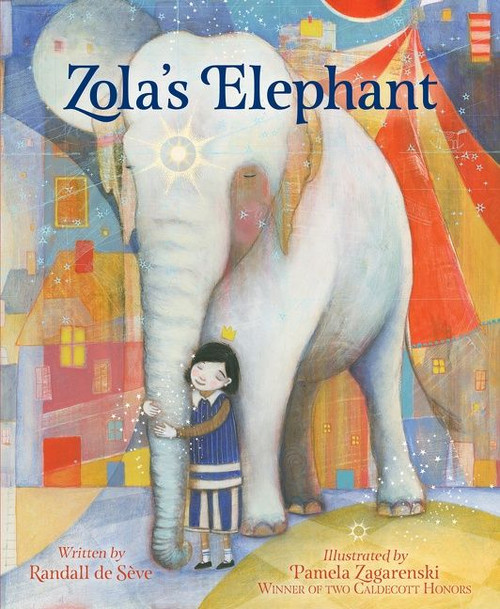 Zola's Elephant by Randall de Sève, Pamela Zagarenski, 9781328886293