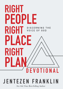 Right People, Right Place, Right Plan Devotional (30 Days of Discerning the Voice of God) by Jentezen Franklin, 9781641231107