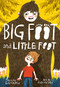 Big Foot and Little Foot (Book #1) - 9781419731211 by Ellen Potter, Felicita Sala, 9781419731211