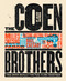 The Coen Brothers (This Book Really Ties the Films Together) by Adam Nayman, Telegramme Paper Co. (with Oliver Stafford and Jason Ngai), Little White Lies, 9781419727405