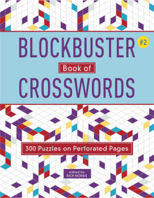 Blockbuster Book of Crosswords 2 by Rich Norris, 9781454929994