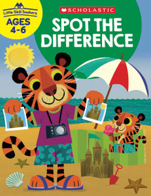 Little Skill Seekers: Spot the Difference by Scholastic, 9781338255591